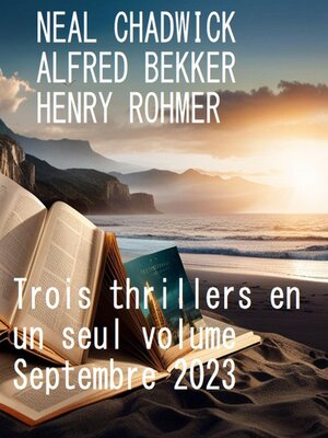 cover image of Trois thrillers en un seul volume Septembre 2023